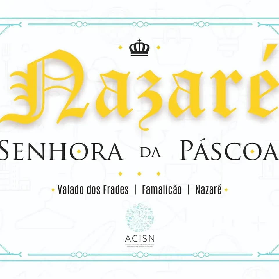 Programa de Animação da Páscoa "Senhora da Páscoa - Nazaré"